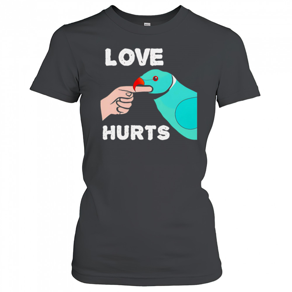 Love Hurts Parrot shirt Women's T-shirt