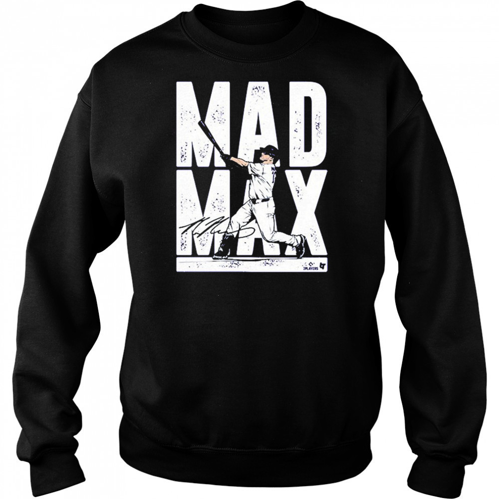 Max Muncy Mad Max T-Shirt Hoodie
