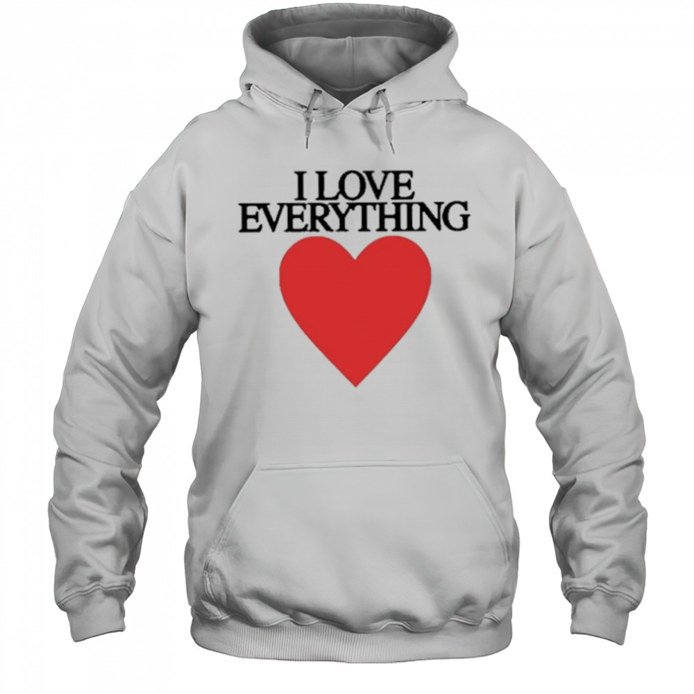 Mira Joyce I Love Everything Heart Shirt Hoodie