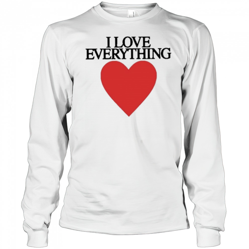 Mira Joyce I Love Everything Heart Shirt Long Sleeved