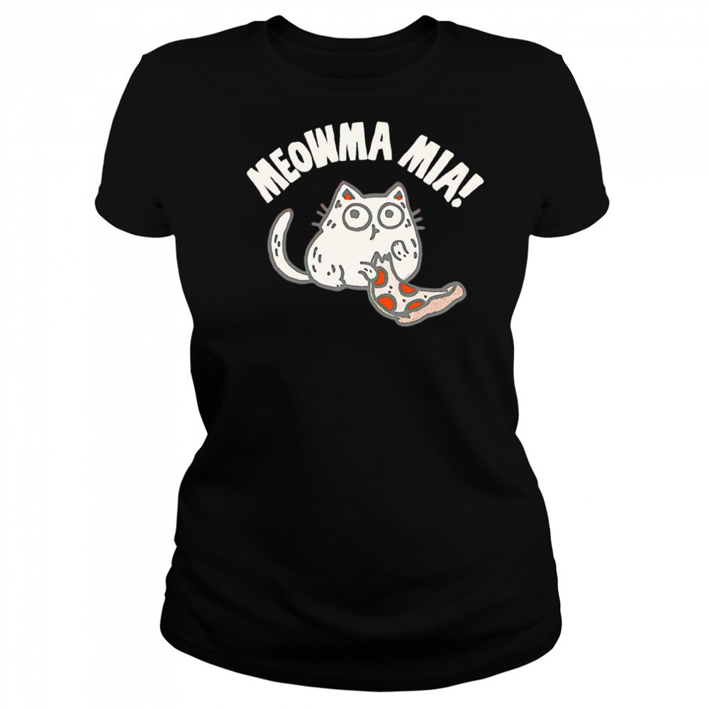 Moar pizza meowma mia shirt Women's T-shirt
