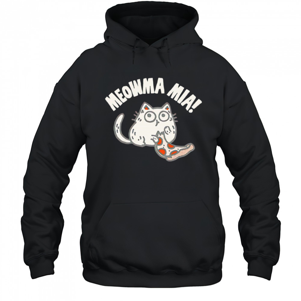 Moar pizza meowma mia shirt Hoodie