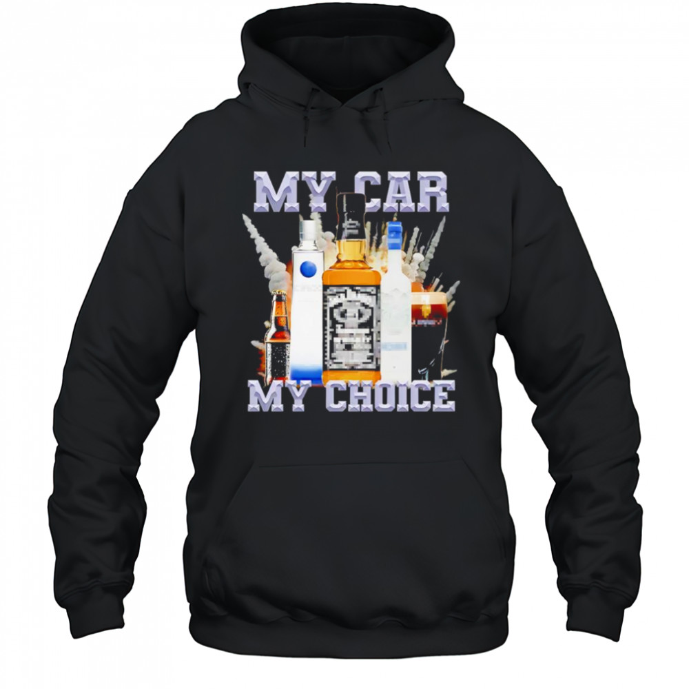 My Car My Choice graphic shirt Hoodie