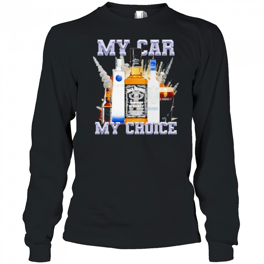 My Car My Choice graphic shirt Long Sleeved