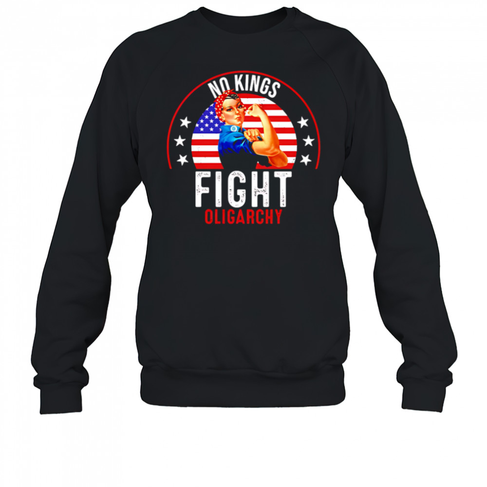 No Kings Fight Oligarchy retro shirt Sweatshirt