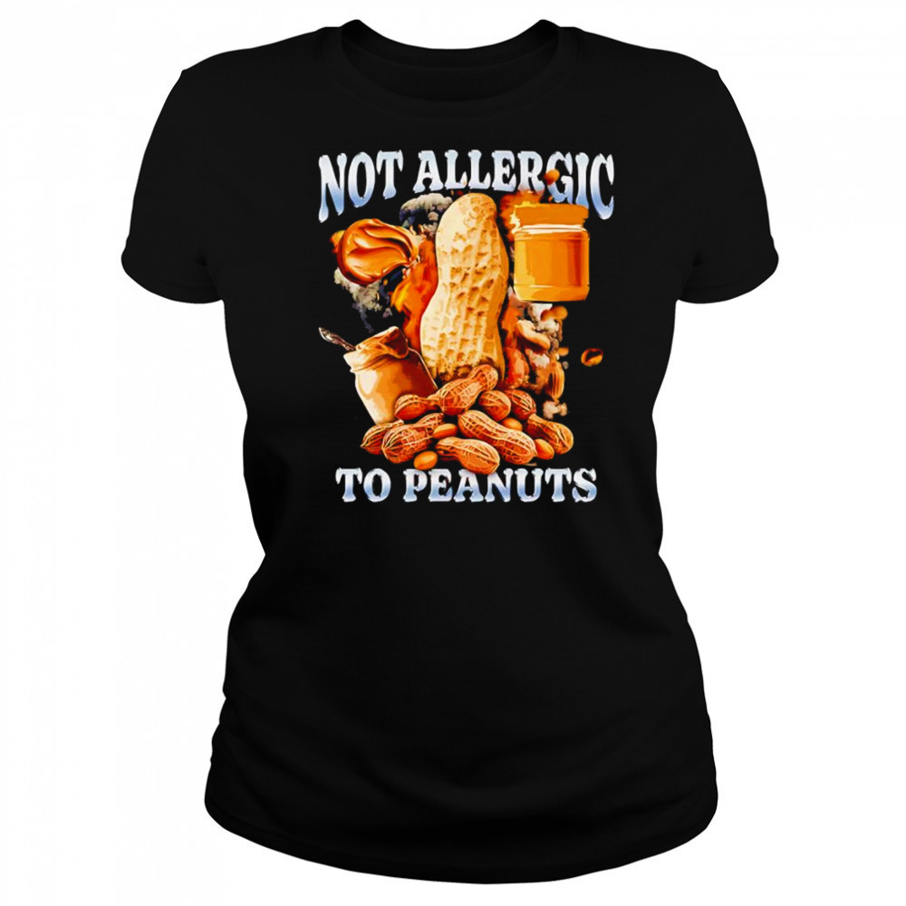 Not Allergic To Peanuts shirt Women's T-shirt