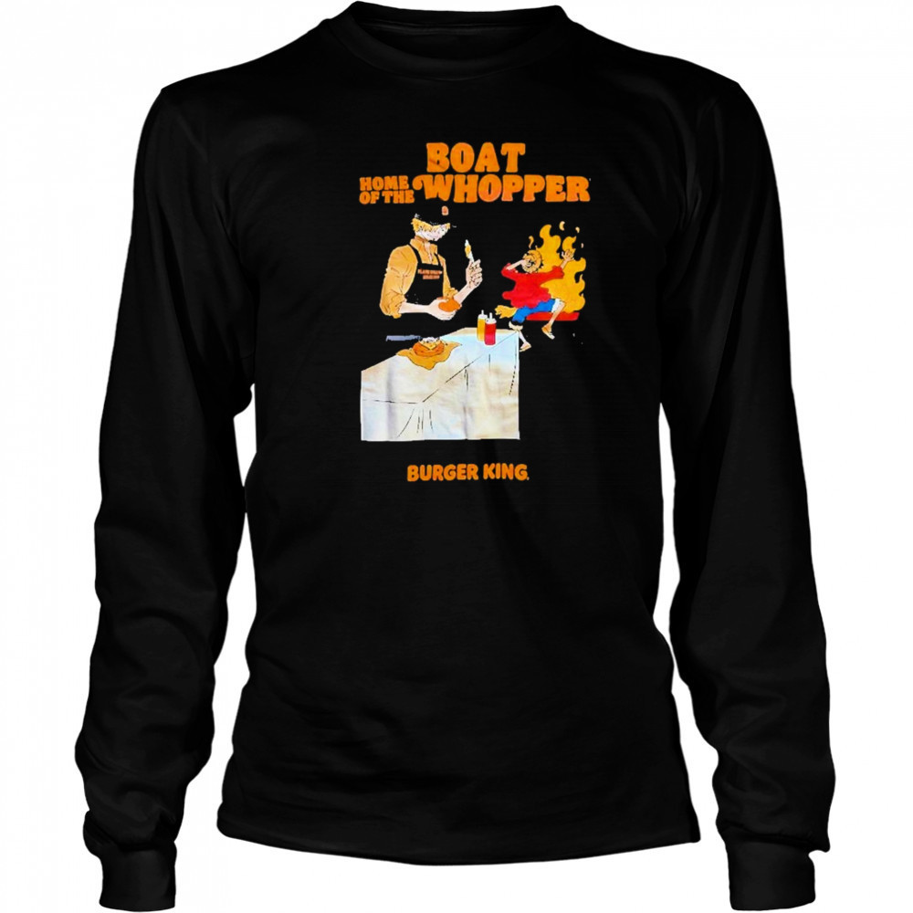 One Piece Burger King Boat Home Of The Whopper shirt Long Sleeved