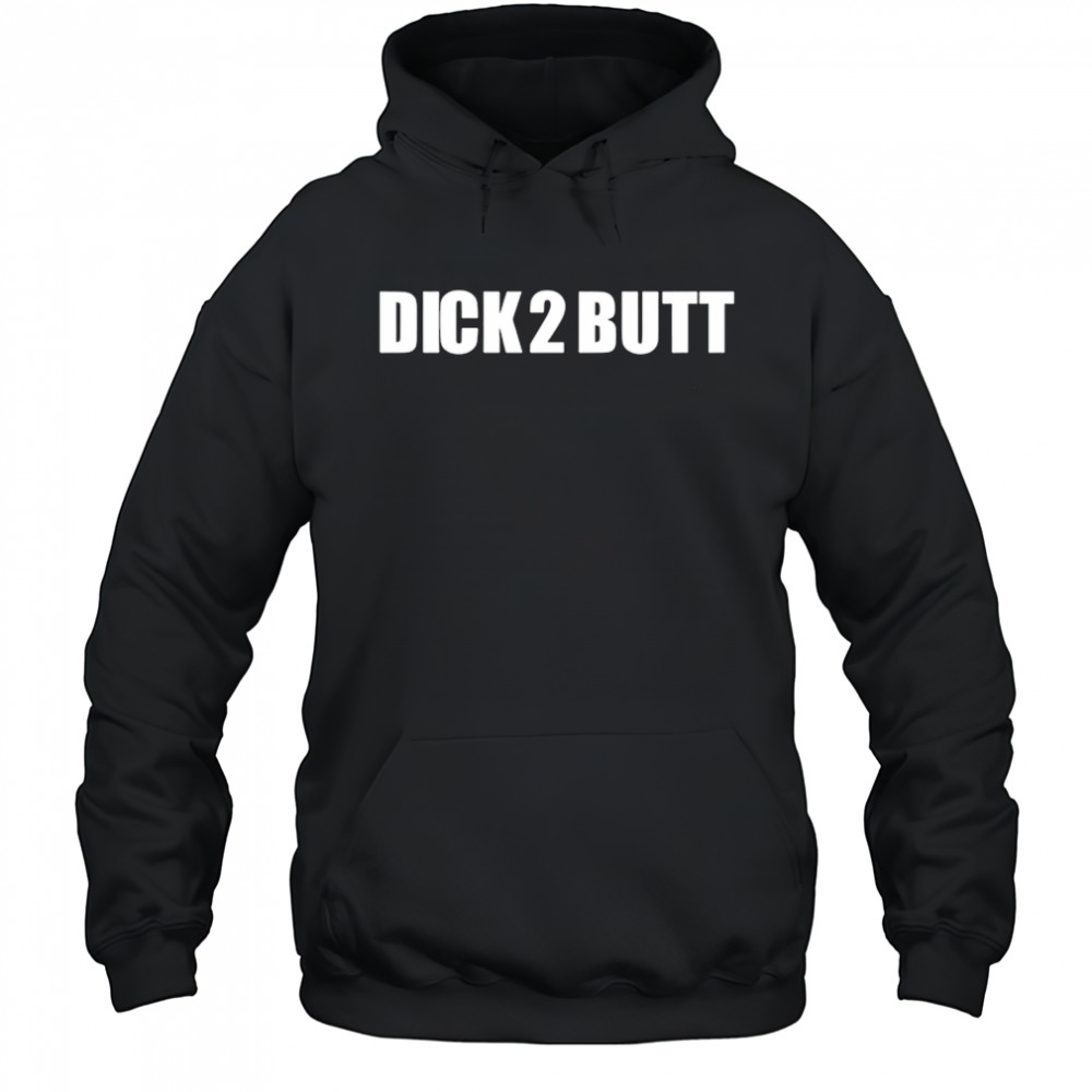 Parkercant dick 2 butt shirt Hoodie