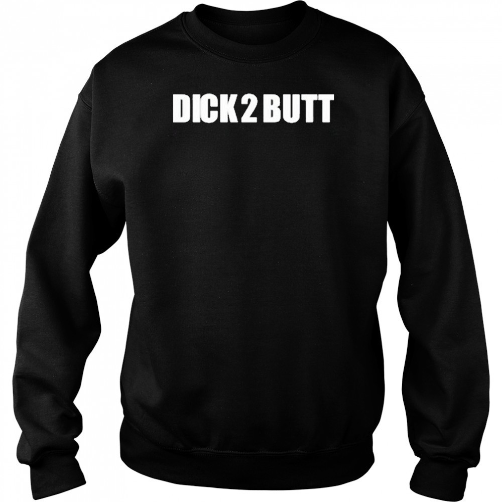 Parkercant Dick 2 Butt Shirt Hoodie