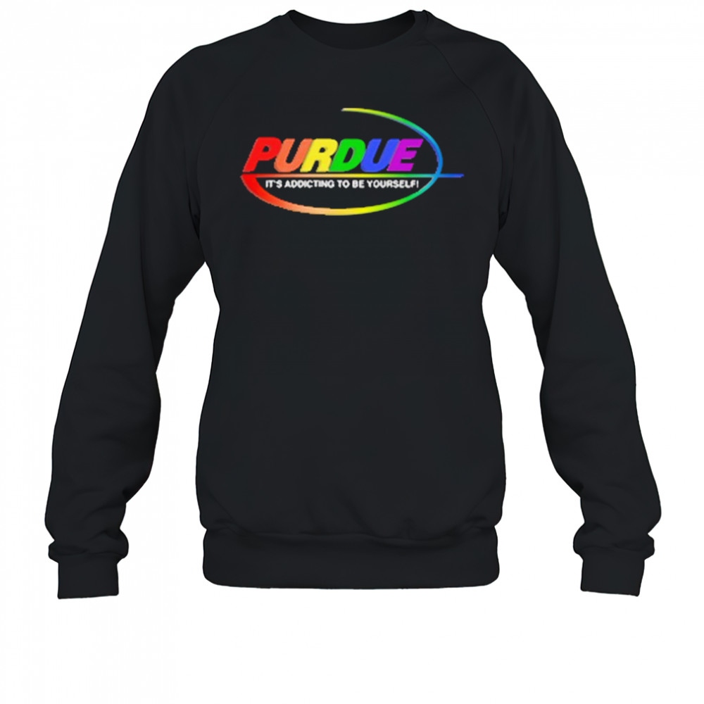 Pharma It’s Addicting To Be Yourself Shirt Sweatshirt