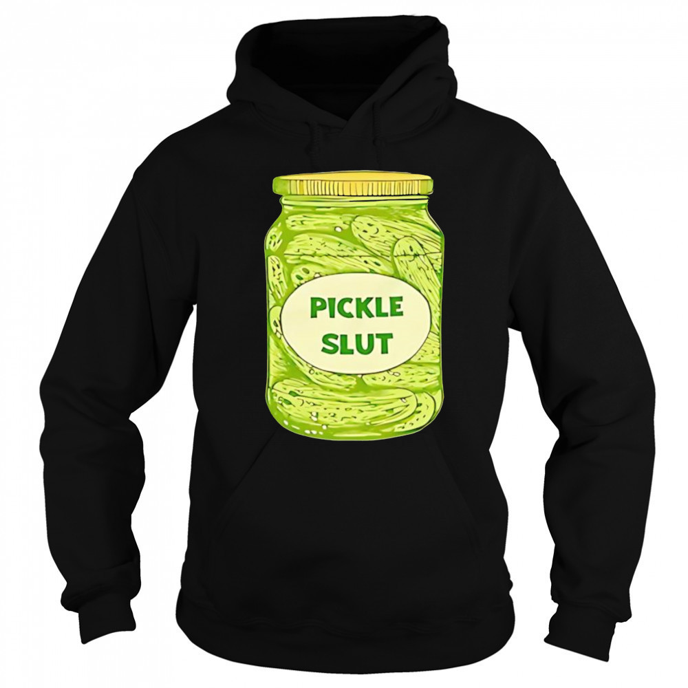 Pickle slut shirt Sweatshirt