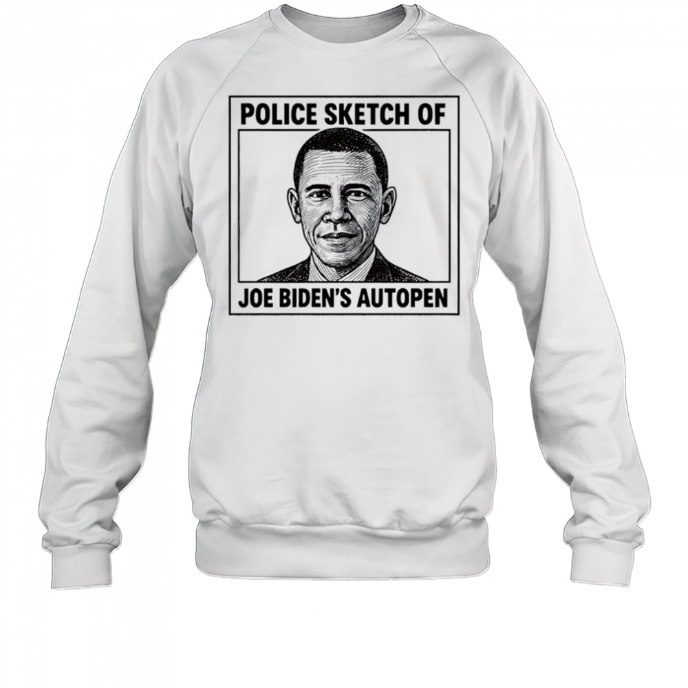 Police Sketch Of Joe Biden’s Autopen shirt Sweatshirt