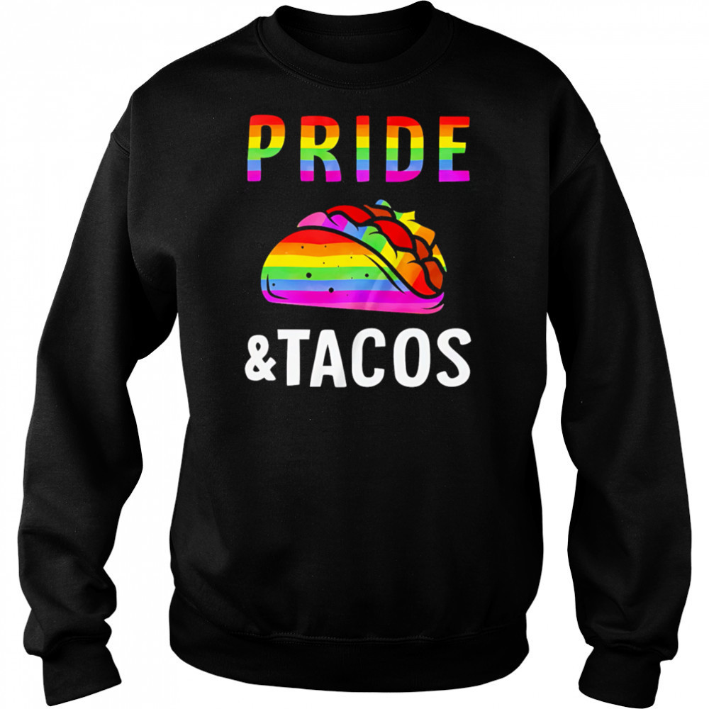 Pride Pride Pizza LGBT and Tacos shirt Hoodie