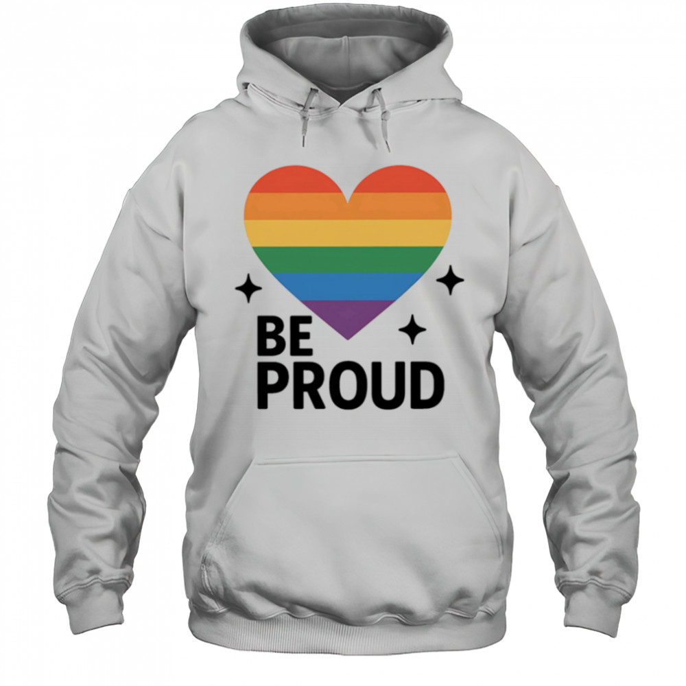 Proud Of Love pride shirt Hoodie