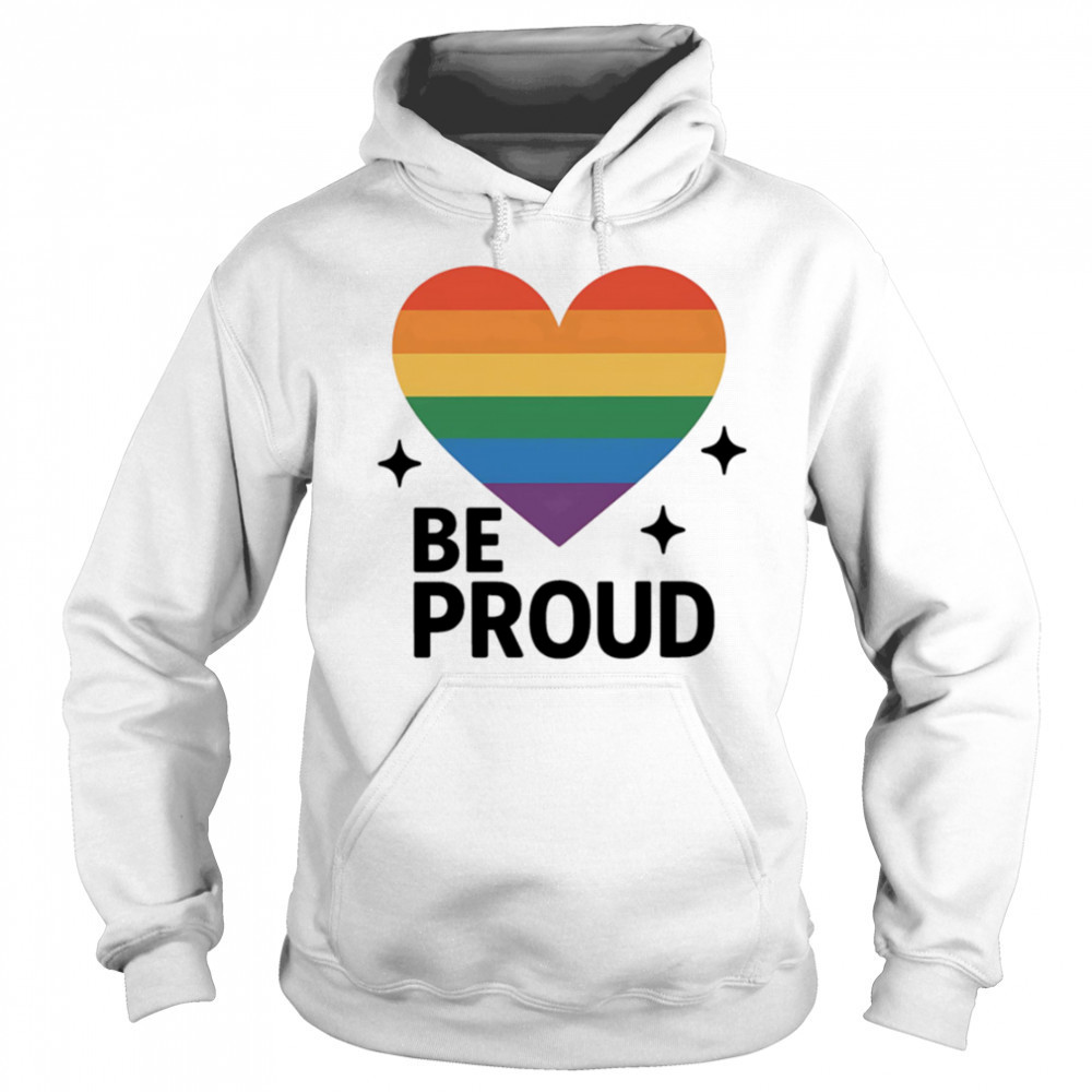 Proud Of Love pride shirt Sweatshirt