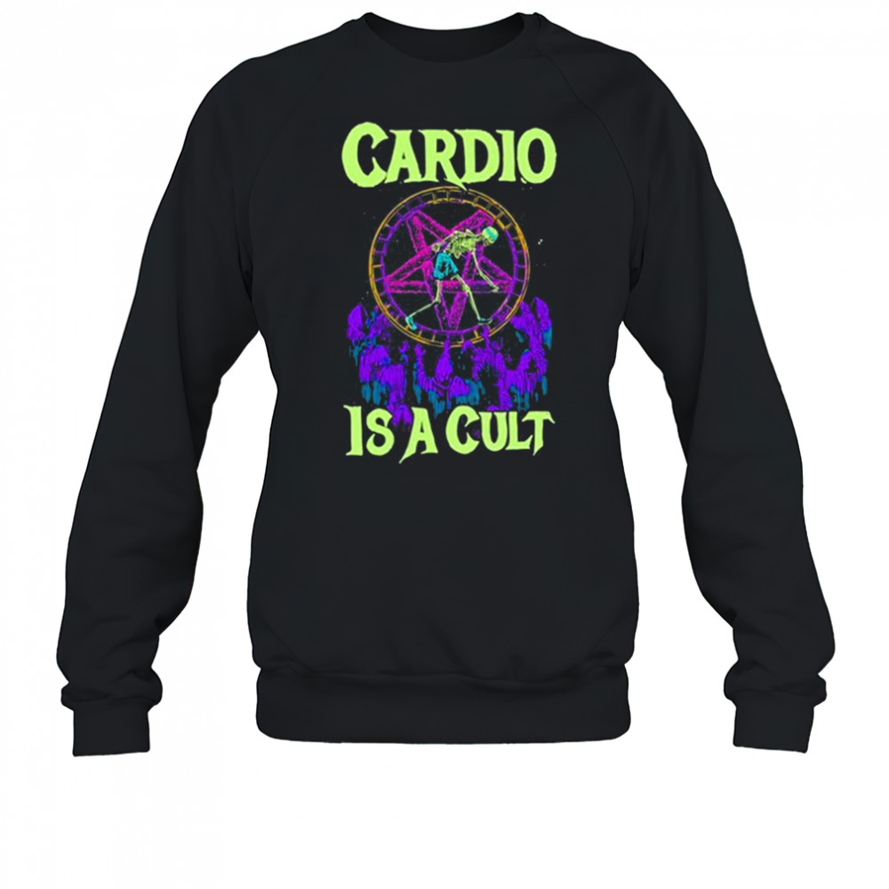 Raskolapparel Cardio Is A Cult shirt Sweatshirt