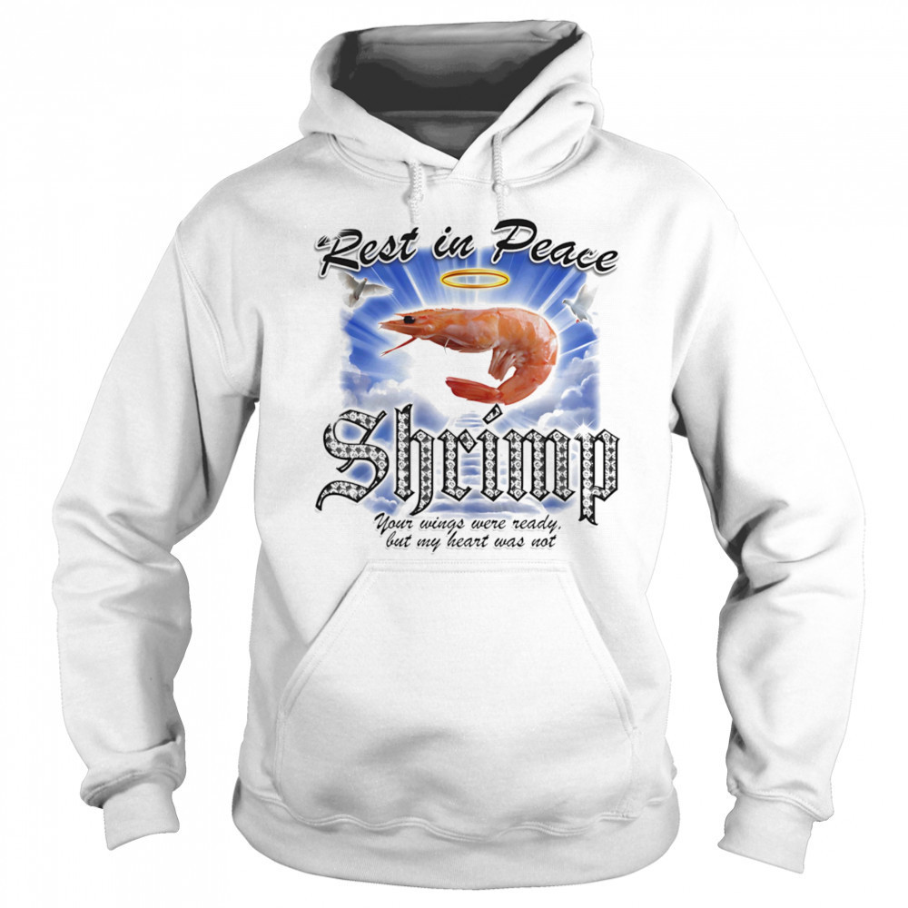 Rest in peace Shrimp shirt Sweatshirt