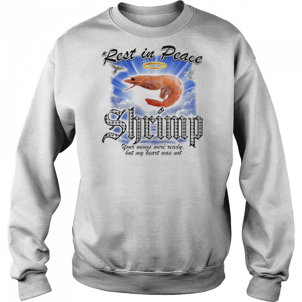 Rest in peace Shrimp shirt Hoodie