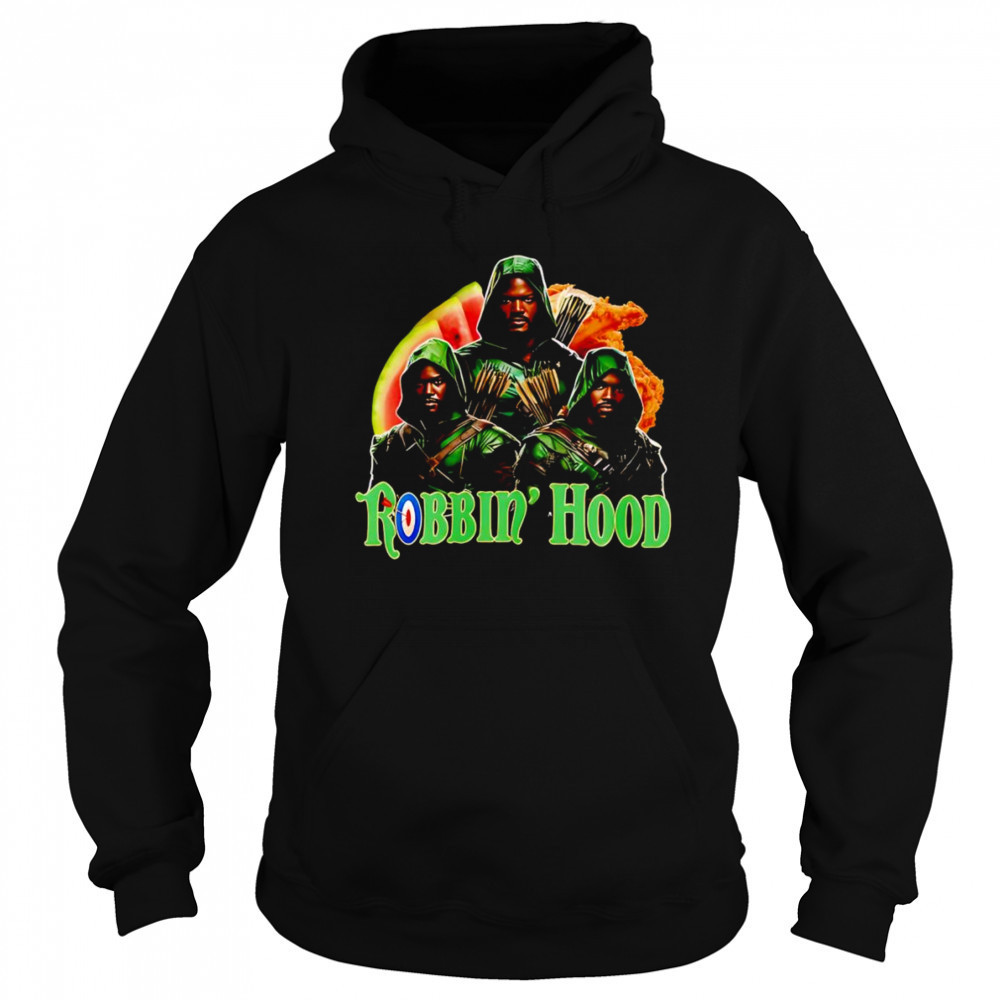 Robbin’ Hood shirt Sweatshirt