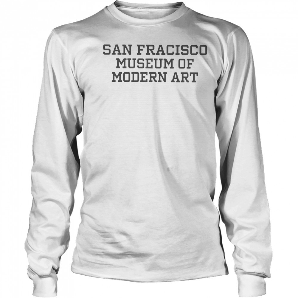 San Francisco Museum Of Modern Art T-Shirt Long Sleeved