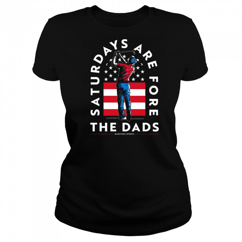 Saturdays Are Fore The Dads Golfer USA Shirt Women's T-shirt