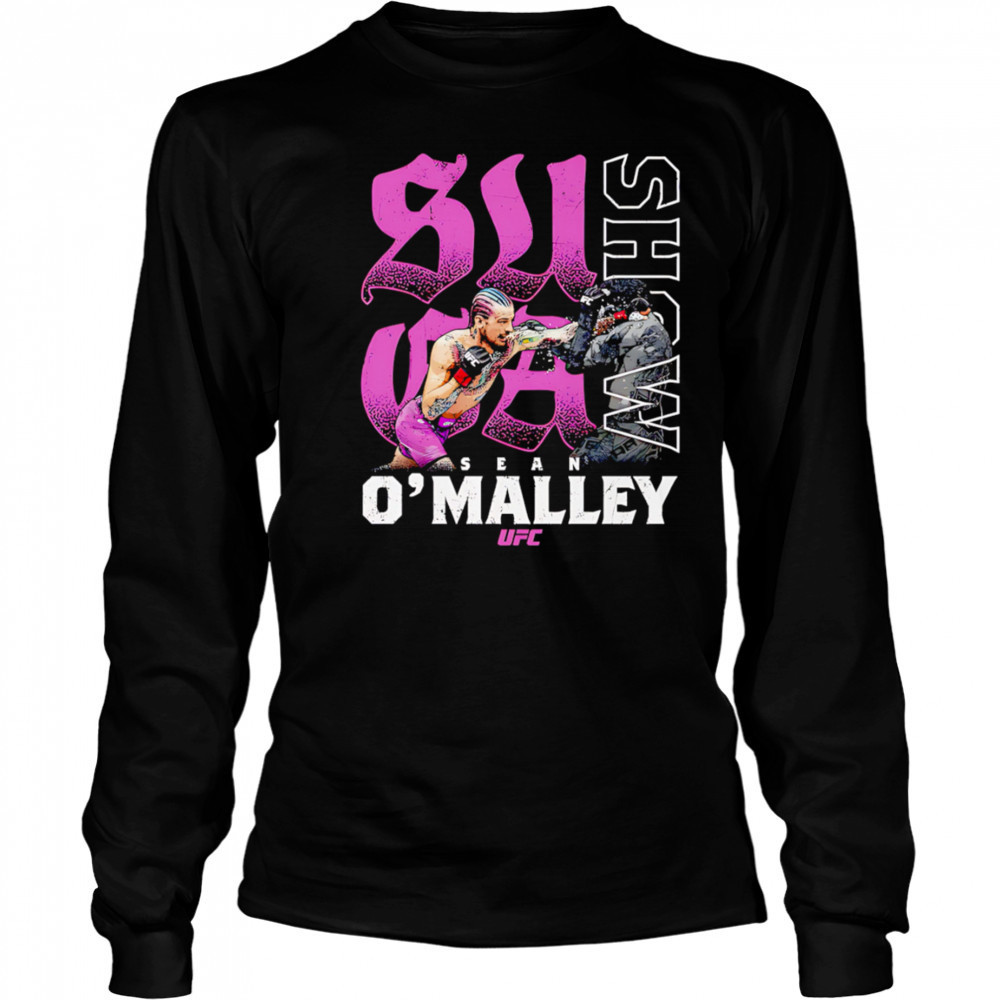 Sean O’Malley Suga Show UFC shirt Long Sleeved