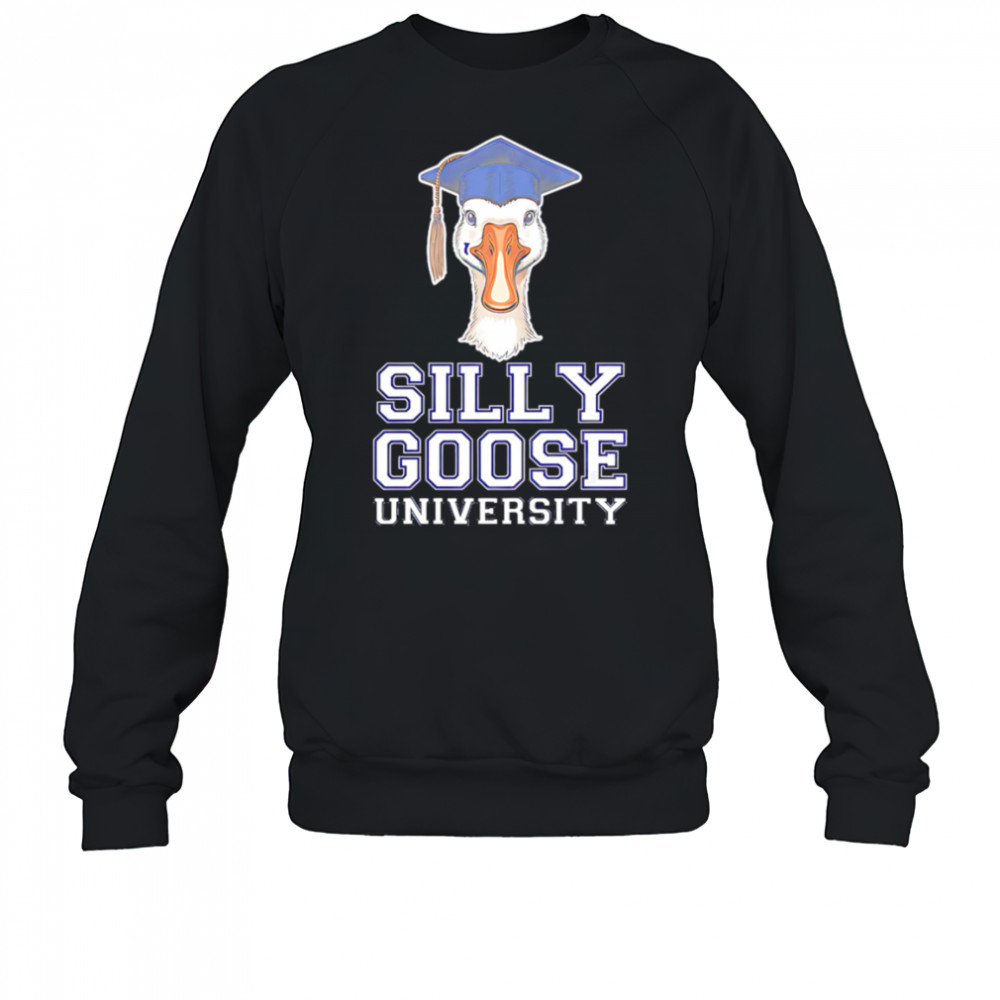 Silly Goose University Duck shirt Sweatshirt