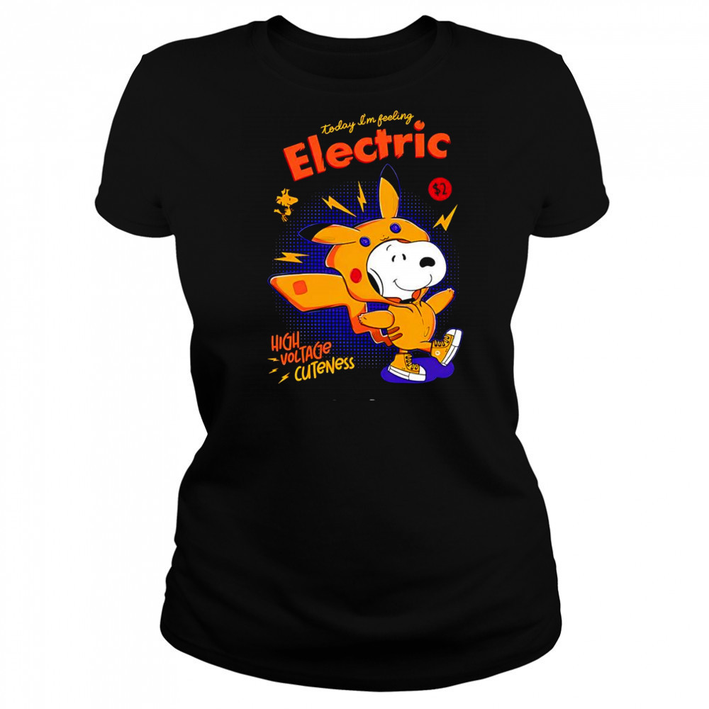Snoopy in a Pikachu today I’m feeling electric high voltage cuteness shirt Women's T-shirt
