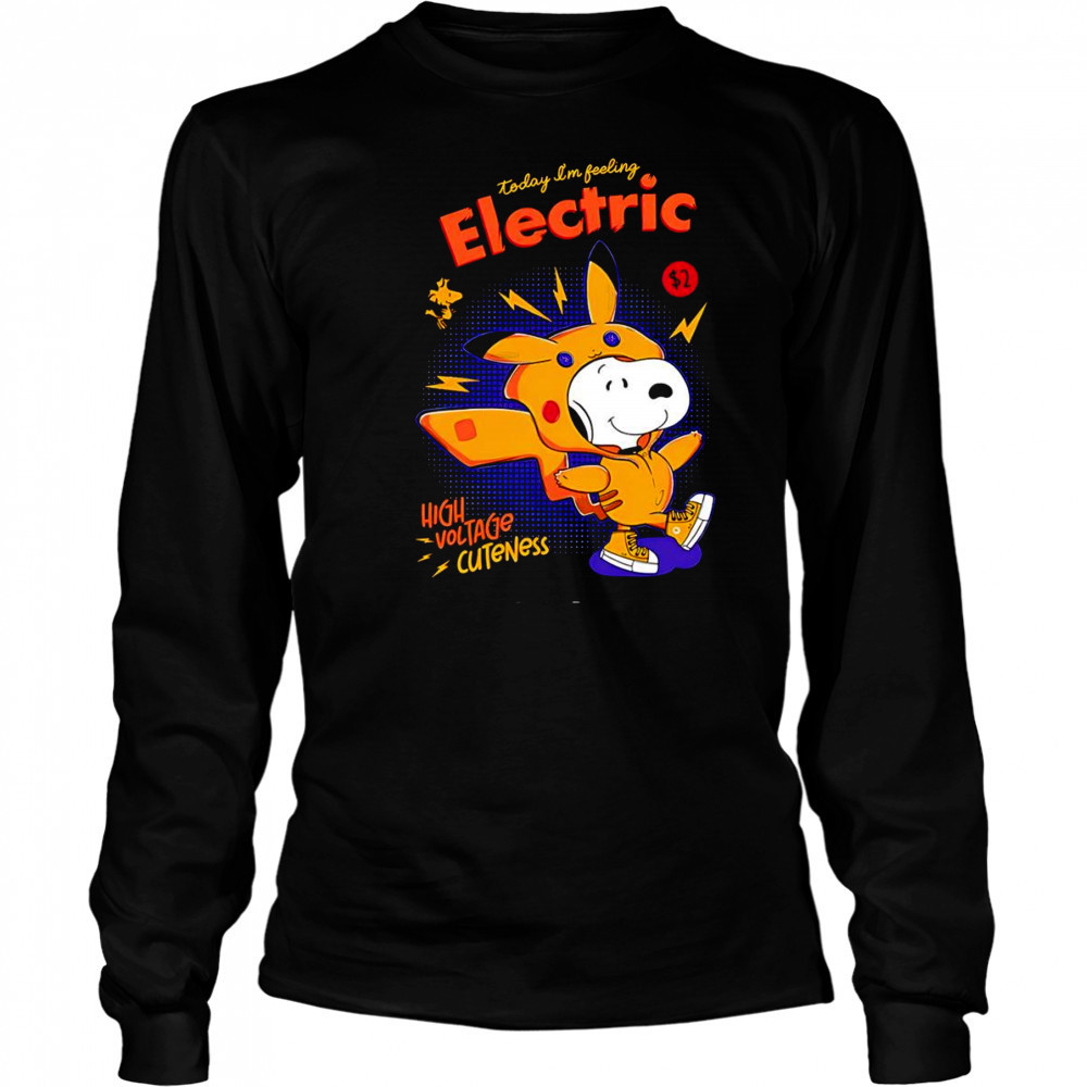 Snoopy in a Pikachu today I’m feeling electric high voltage cuteness shirt Long Sleeved