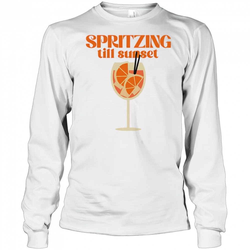 Spritzing Till Sunset shirt Long Sleeved