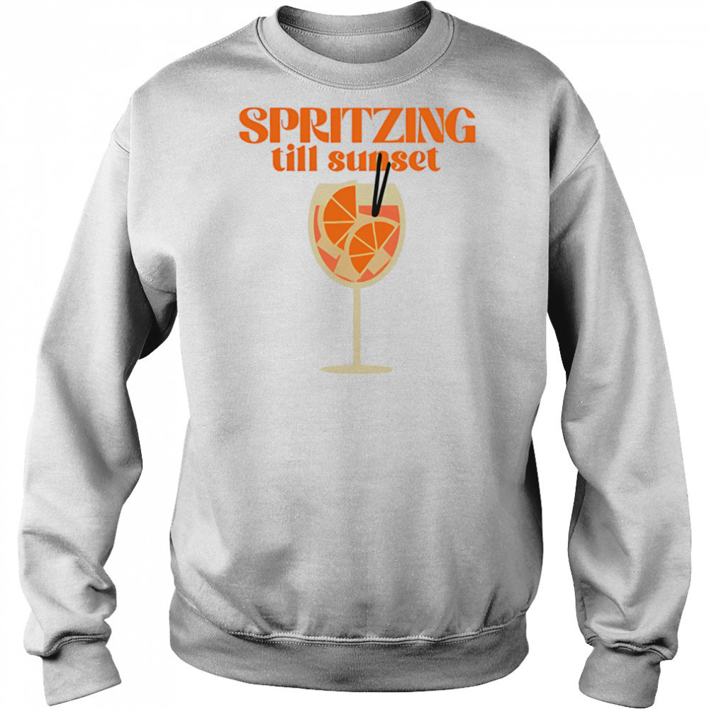 Spritzing Till Sunset shirt Hoodie
