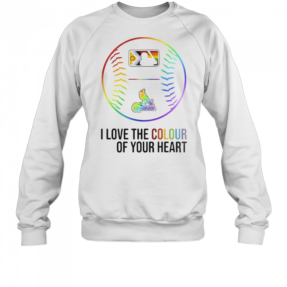 St. Louis Cardinals Baseball I Love The Colour Of Your Heart Pride Month 2025 T-Shirt Sweatshirt