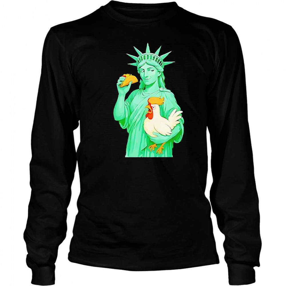 Statue Of Liberty Taco Trump Always Chickens Out Funny 2025 Shirt Long Sleeved