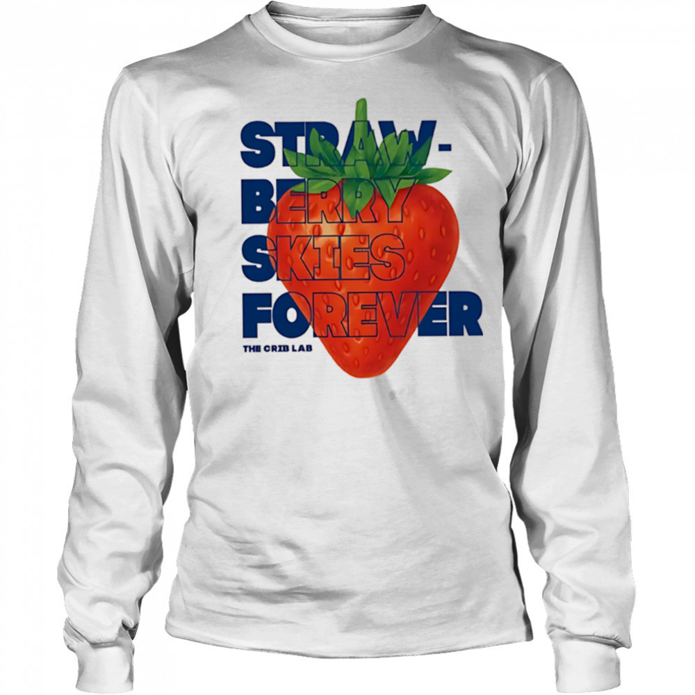 Strawberry Skies Forever the crib lab shirt Long Sleeved