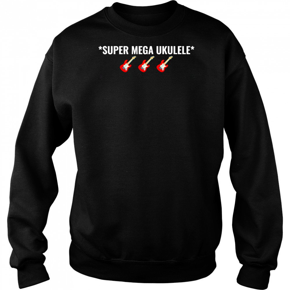 Super mega Ukulele shirt Hoodie