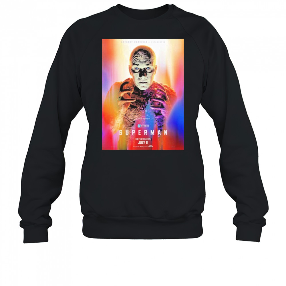 Superman Anthony Carrigan Is Metamorpho July 11 2025 DC Studios shirt Sweatshirt