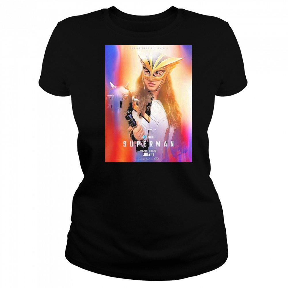 Superman Isabela Merced Is Hawkgirl July 11 2025 DC Studios shirt Women's T-shirt