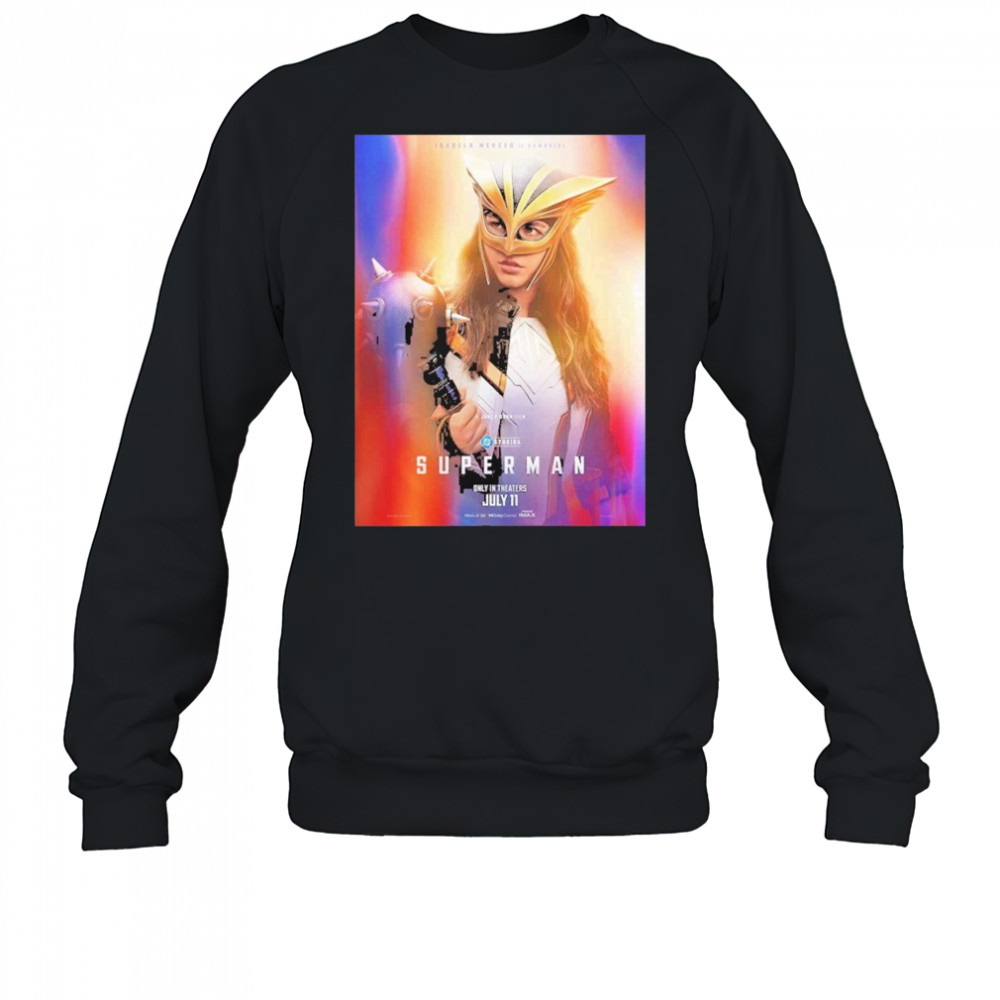 Superman Isabela Merced Is Hawkgirl July 11 2025 DC Studios shirt Sweatshirt