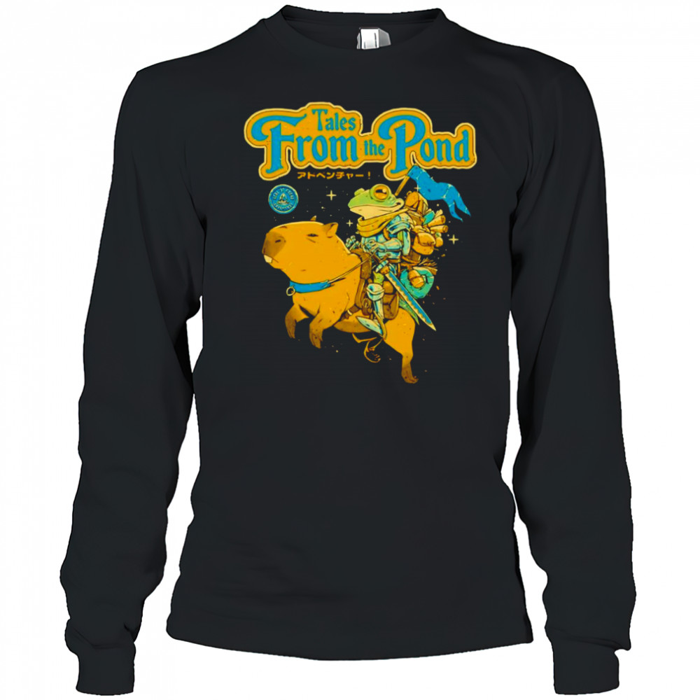 Tales from the Pond shirt Long Sleeved