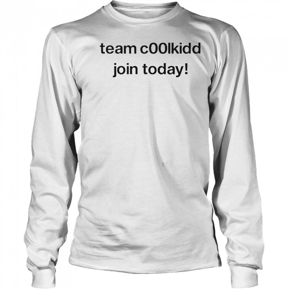 Team Coolkid Join Today Shirt Long Sleeved