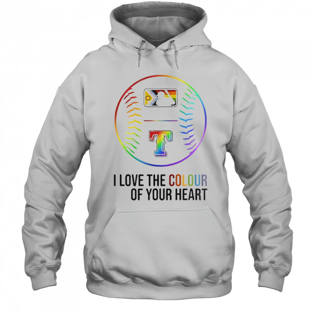 Texas Rangers Baseball I Love The Colour Of Your Heart Pride Month 2025 T-Shirt Hoodie