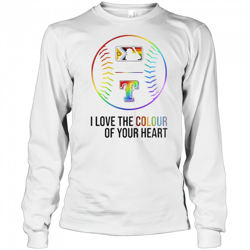 Texas Rangers Baseball I Love The Colour Of Your Heart Pride Month 2025 T-Shirt Long Sleeved