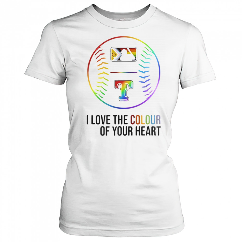 Texas Rangers Baseball I Love The Colour Of Your Heart Pride Month 2025 T-Shirt Women's T-shirt