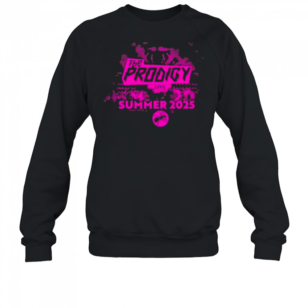 The Prodigy Band Summer Festivals Tour 2025 Dates List Kicks Off In Switzerland Caribana On June 4th shirt Sweatshirt