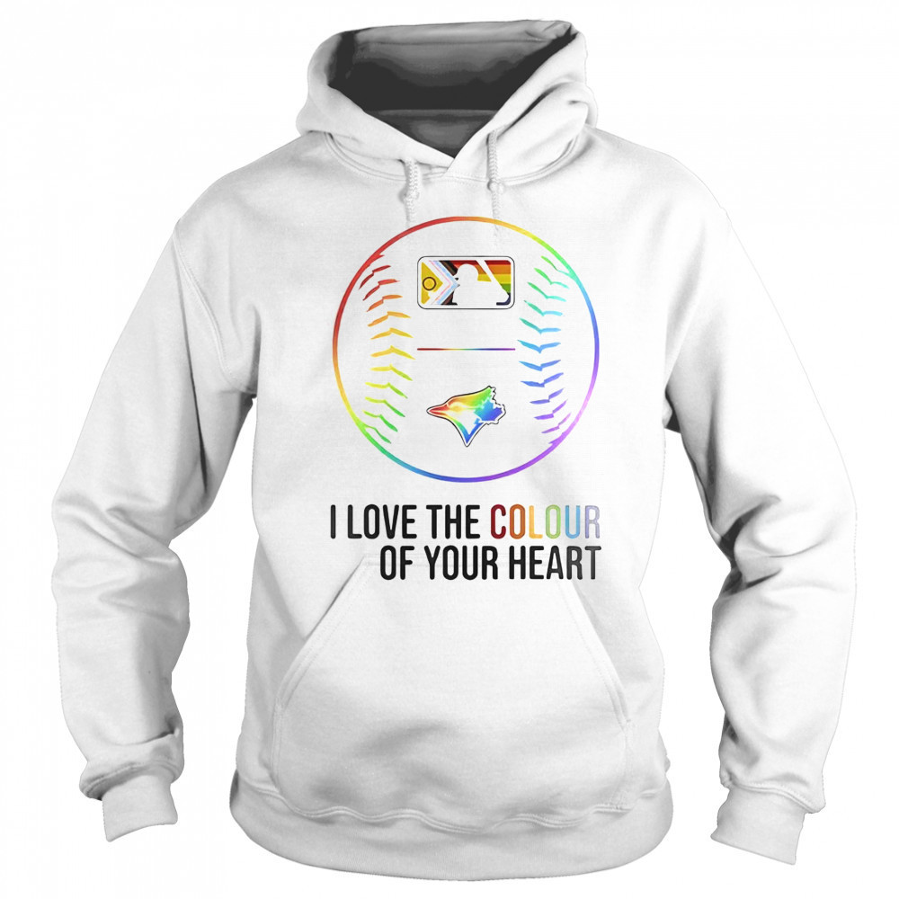 Toronto Blue Jays Baseball I Love The Colour Of Your Heart Pride Month 2025 T-Shirt Sweatshirt