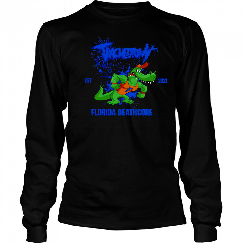 Tracheotomy Florida deathcore 2021 shirt Long Sleeved