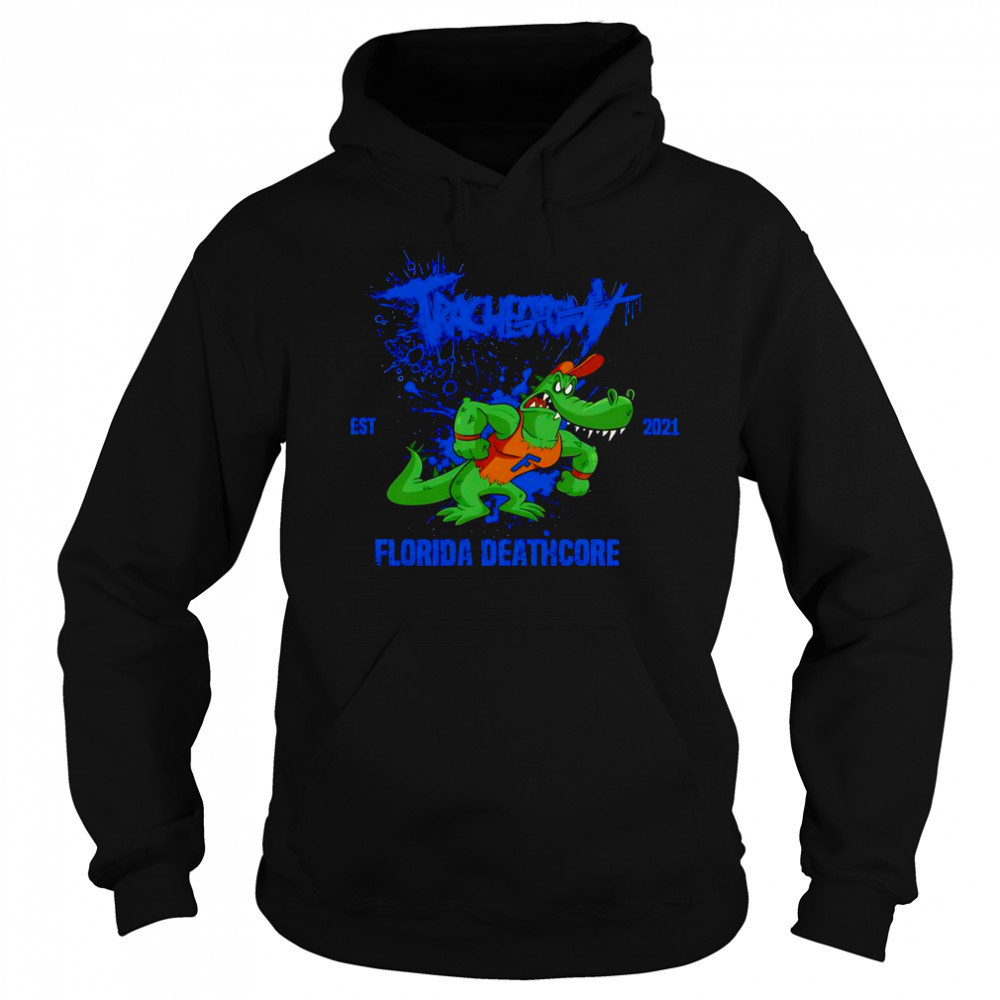 Tracheotomy Florida deathcore 2021 shirt Sweatshirt
