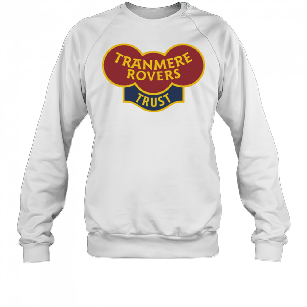Tranmere Rovers Trust shirt Sweatshirt
