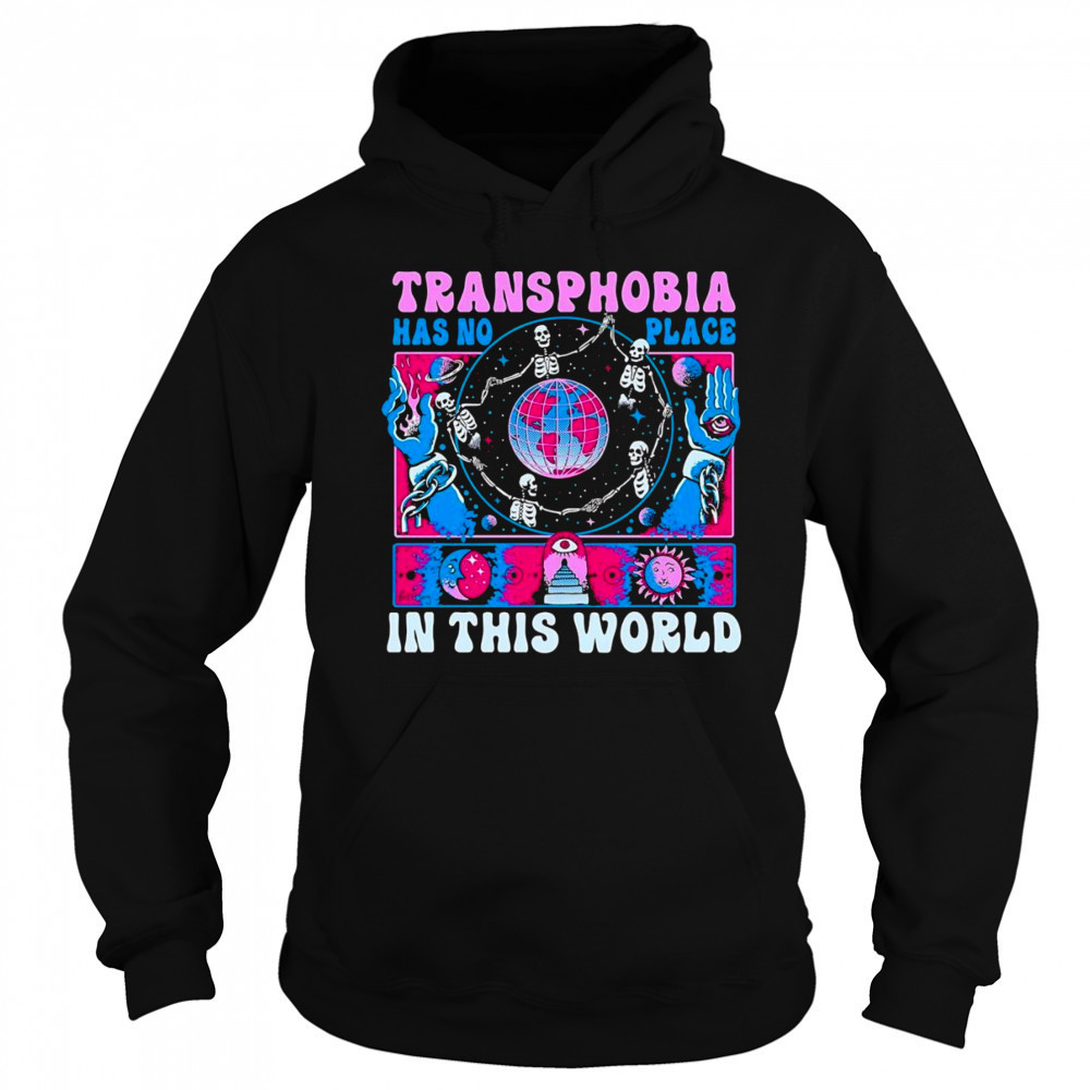 Transphobia has no place in this world skeleton shirt Sweatshirt