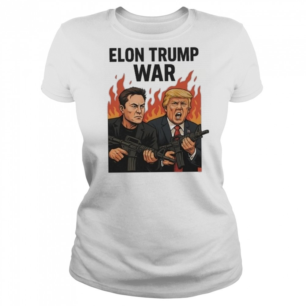 Trump And Musk Elon Trump War 2025 Shirt Women's T-shirt